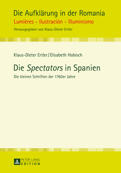Die «Spectators» in Spanien von Ertler,  Klaus-Dieter, Hobisch,  Elisabeth