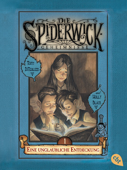 Die Spiderwick Geheimnisse – Eine unglaubliche Entdeckung von Black,  Holly, Brauner,  Anne, DiTerlizzi,  Tony