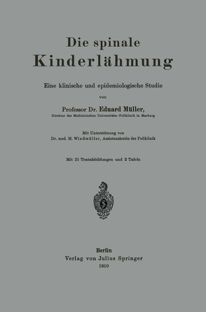 Die spinale Kinderlähmung von Müller,  Eduard