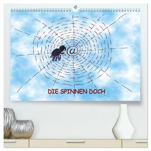 DIE SPINNEN DOCH (hochwertiger Premium Wandkalender 2024 DIN A2 quer), Kunstdruck in Hochglanz von Besenböck,  Ingrid