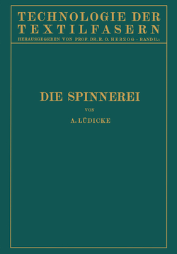 Die Spinnerei von Herzog,  R. O., Lüdicke,  A.