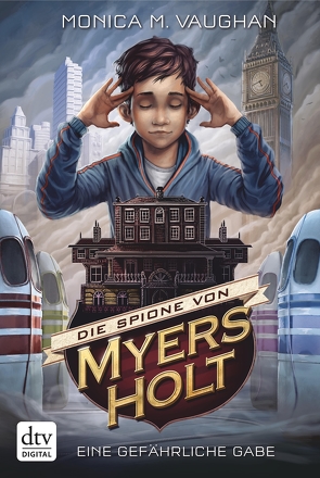 Die Spione von Myers Holt – Eine gefährliche Gabe von Pfleiderer,  Reiner, Vaughan,  Monica M.