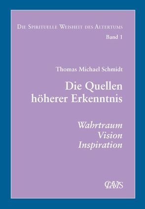Die spirituelle Weisheit des Altertums von Schmidt,  Thomas M.