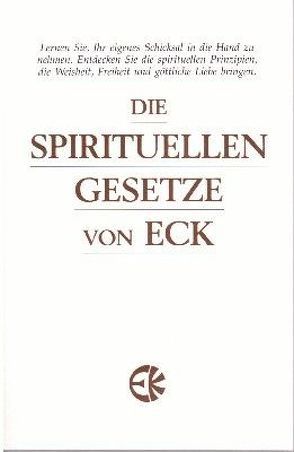 Die spirituellen Gesetze von ECK von Klemp,  Harold