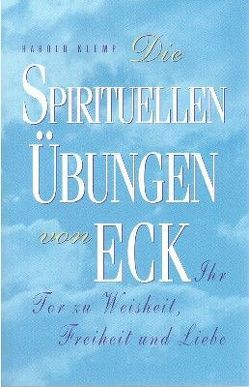 Die Spirituellen Übungen von Eck von Klemp,  Harold