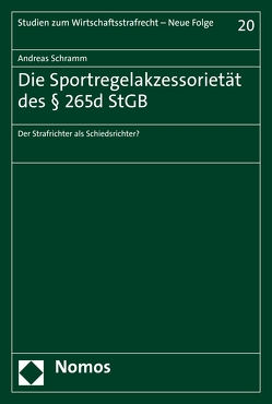 Die Sportregelakzessorietät des § 265d StGB von Schramm,  Andreas