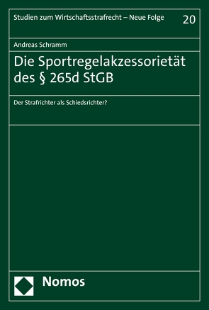 Die Sportregelakzessorietät des § 265d StGB von Schramm,  Andreas