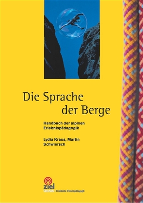 Die Sprache der Berge von Kraus,  Lydia, Martin,  Schwiersch