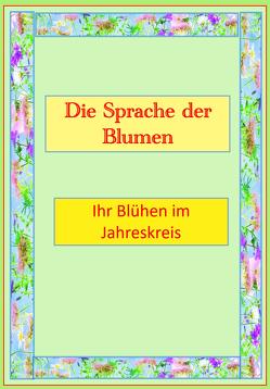 Die Sprache der Blumen von Endres,  Dr.,  Werner