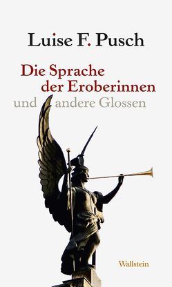 Die Sprache der Eroberinnen von Pusch,  Luise F