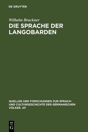 Die Sprache der Langobarden von Bruckner,  Wilhelm