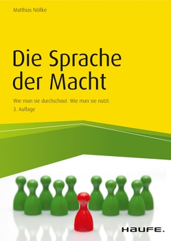 Die Sprache der Macht von Nöllke,  Matthias