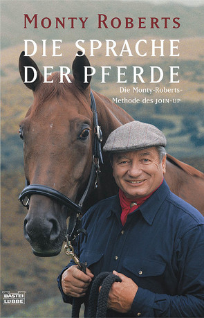 Die Sprache der Pferde von Abernethy,  Jean, Eicher,  Sigrid, Roberts,  Monty