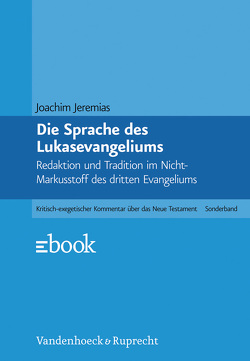 Die Sprache des Lukasevangeliums von Jeremias,  Joachim