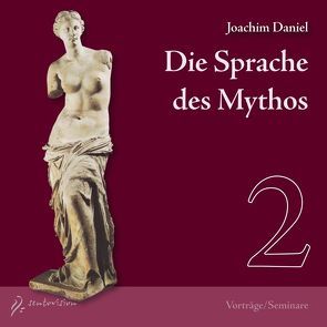 Die Sprache des Mythos 2 von Daniel,  Joachim