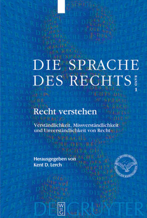 Die Sprache des Rechts / Recht verstehen von der Berlin-Brandenburgischen Akademie der Wissenschaften, Lerch,  Kent D.