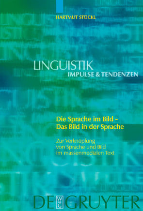 Die Sprache im Bild – Das Bild in der Sprache von Stöckl,  Hartmut