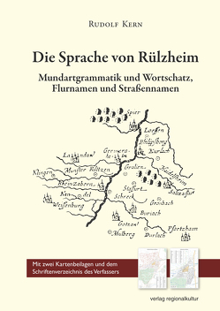 Die Sprache von Rülzheim von Kern,  Rudolf