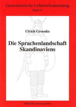 Die Sprachenlandschaft Skandinaviens von Groenke,  Ulrich, Roloff,  Hans G