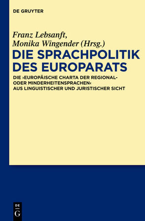 Die Sprachpolitik des Europarats von Lebsanft,  Franz, Wingender,  Monika