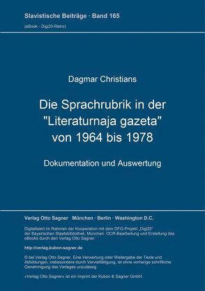 Die Sprachrubrik in der „Literaturnaja gazeta“ von 1964 bis 1978 von Christians,  Dagmar