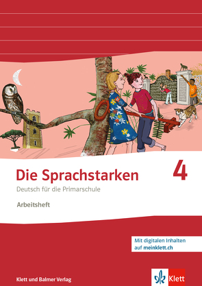 Die Sprachstarken 4 – Weiterentwicklung – Ausgabe ab 2021 von Hurschler Lichtsteiner,  Sibylle, Jurt Beschart,  Josy, Lindauer,  Thomas, Senn,  Werner