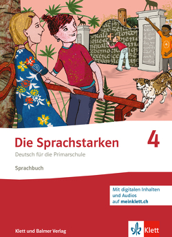 Die Sprachstarken 4 – Weiterentwicklung – Ausgabe ab 2021 von Hurschler Lichtsteiner,  Sibylle, Jurt Betschart,  Josy, Lindauer,  Thomas, Senn,  Werner
