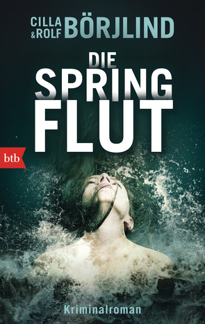 Die Springflut von Berf,  Paul, Börjlind,  Cilla, Börjlind,  Rolf