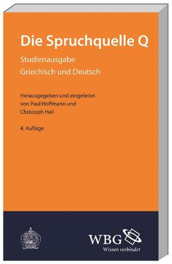 Die Spruchquelle Q von Heil,  Christoph, Hoffmann,  Paul
