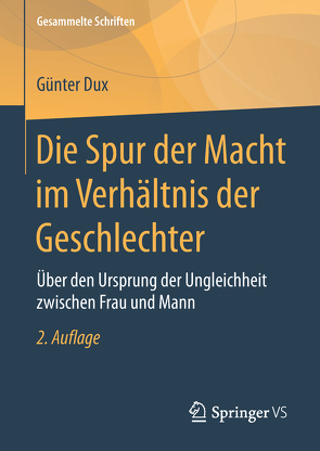 Die Spur der Macht im Verhältnis der Geschlechter von Dux,  Günter