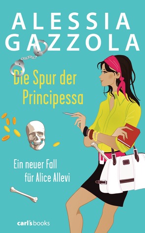 Die Spur der Principessa von Gazzola,  Alessia, Spatz,  Sylvia