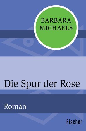 Die Spur der Rose von Beckmann,  Gerhard, Michaels,  Barbara
