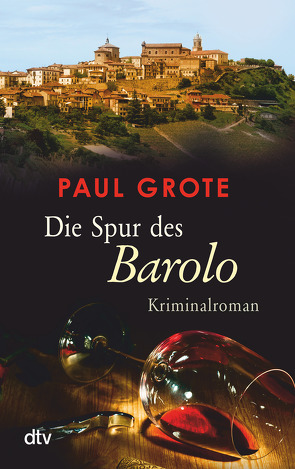 Die Spur des Barolo von Grote,  Paul