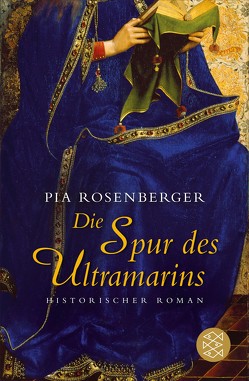 Die Spur des Ultramarins von Rosenberger,  Pia