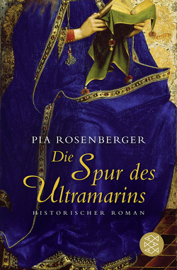 Die Spur des Ultramarins von Rosenberger,  Pia