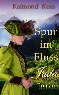 Die Spur im Fluss – Judas – von KESS,  KALMOND