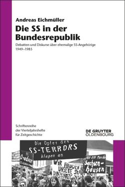 Die SS in der Bundesrepublik von Eichmüller,  Andreas