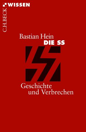 Die SS von Hein,  Bastian
