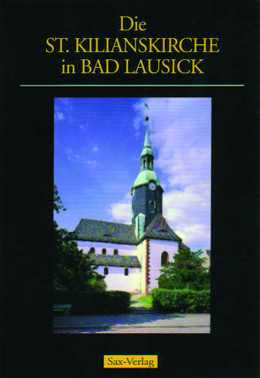 Die St. Kilianskirche in Bad Lausick von Döhnert,  Albrecht