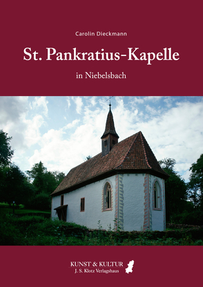 Die St. Pankratius-Kapelle in Niebelsbach von Dieckmann,  Carolin