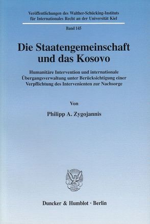 Die Staatengemeinschaft und das Kosovo. von Zygojannis,  Philipp A.