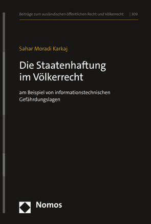 Die Staatenhaftung im Völkerrecht von Moradi Karkaj,  Sahar