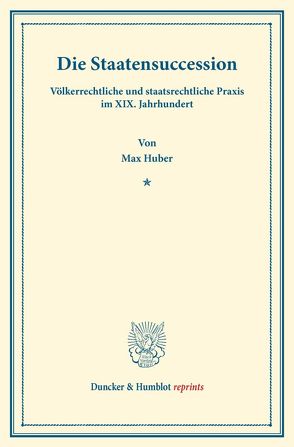 Die Staatensuccession. von Huber,  Max