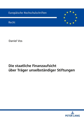 Die staatliche Finanzaufsicht über Träger unselbständiger Stiftungen von Vos,  Daniel