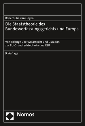 Die Staatstheorie des Bundesverfassungsgerichts und Europa von van Ooyen,  Robert Chr.