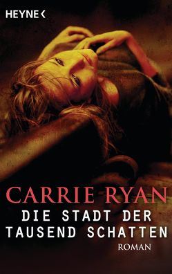 Die Stadt der tausend Schatten von Frischer,  Catrin, Ryan,  Carrie