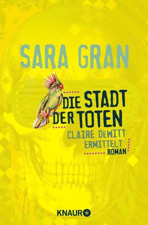 Die Stadt der Toten von Gran,  Sara