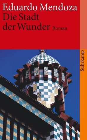 Die Stadt der Wunder von Mendoza,  Eduardo, Schwaar,  Peter