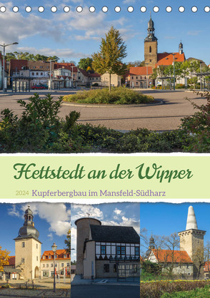 Die Stadt Hettstedt (Tischkalender 2024 DIN A5 hoch) von Artist Design,  Magic, Gierok-Latniak,  Steffen
