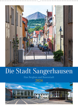 Die Stadt Sangerhausen (Wandkalender 2024 DIN A2 hoch), CALVENDO Monatskalender von Gierok-Latniak,  Steffen